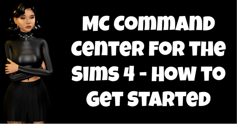 MC Command Center for the Sims 4 – How to Get Started