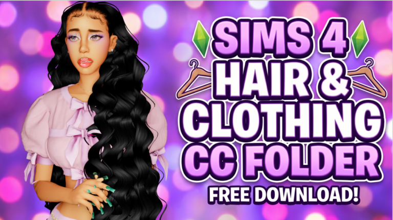 Sims 4 Hair & Clothing CC Folder Download